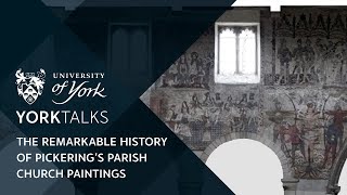 YorkTalks 2021 The remarkable history of Pickering’s parish church paintings [upl. by Cloe]