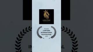 LION KING INTERNATIONAL FILM FESTIVAL NYC US  Finalist [upl. by Mcadams]