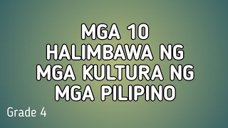 MGA 10 HALIMBAWA NG MGA KULTURA NG MGA PILIPINO  Leia amp Leila Vlogs [upl. by Jethro717]