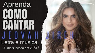 Aline Barros Jeová Jireh com letra [upl. by Chan84]