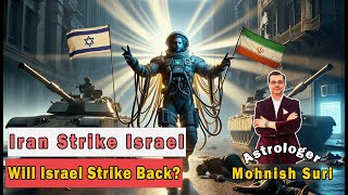 Iran Strike Israel  Will Israel Strike Back Astrology Predictions [upl. by Benedick88]