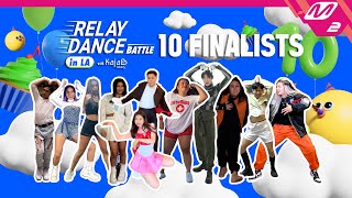 MEET OUR 10 FINALISTS  Relay Dance Battle in LA with Kaja Beauty [upl. by Mendes279]