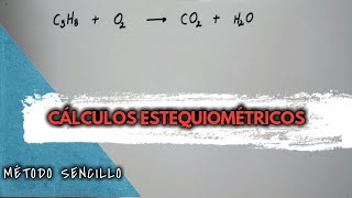 CÁLCULOS ESTEQUIOMÉTRICOS MÉTODO FÁCIL Y SENCILLO [upl. by Michon]