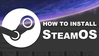 How To Install SteamOS on Your PC [upl. by Zetra]