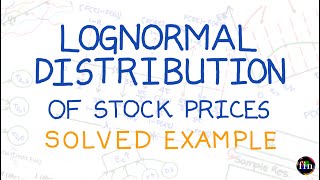 Lognormal Distribution Assumption for Stock Prices Solved ExampleFRM Part 1 Book 4 VRM [upl. by Haag946]