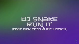 RUN IT  KARAOKE DJ Snake ft RICH BRIAN amp RICK ROSS [upl. by Ednil]