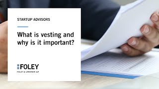 Startup Advisors  What is vesting and why is it important [upl. by Matty]