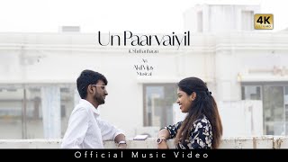 Un Paarvaiyil  Official Music Video  Akil Vijay Shrihariharan Nehan Pandiarajan [upl. by Lokcin817]