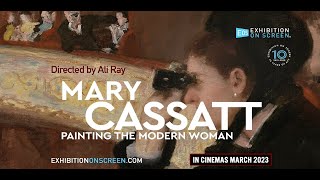 MARY CASSATT PAINTING THE MODERN WOMAN   OFFICIAL TRAILER  EXHIBITION ON SCREEN [upl. by Tristis]