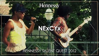 NexCyx  Hennessy Talent Quest 2012 [upl. by Ahtanaram763]