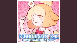 Bubblegum KK Japanese Version [upl. by Nogas921]