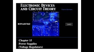 SUMMARY Electronic Devices and Circuit Theory Chapter 15 Power Supplies Voltage Regulators [upl. by Christensen]