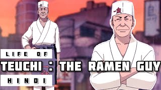 Life of Teuchi in Hindi  Naruto [upl. by Htebesile73]