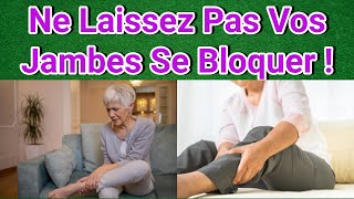 Comment Prévenir le Blocage de Circulation dans les Jambes  Découvrez Ces Conseils [upl. by Notlrahc761]