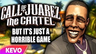 Call of Juarez The Cartel but its just a horrible game [upl. by Efi832]