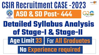 CSIR SO amp ASO Recruitment 2023  CSIR CASE 2023  Detailed Syllabus of StageI amp StageII [upl. by Epps728]