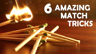 6 Amazing Tricks To Do With Matches  Super Cool Very Easy [upl. by Odlabu]