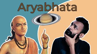 Aryabhata A True Gem of Indian Mathematics and Astronomy [upl. by Eelessej]