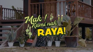 Mak Kami Nak RAYA [upl. by Nahraf]