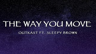 OutKast  The Way You Move Lyrics [upl. by Milurd921]