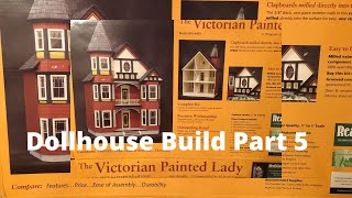 The Victorian Painted Lady Dollhouse Build 5 [upl. by Miranda]