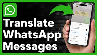 How To Translate WhatsApp Messages On iPhone [upl. by Gassman464]