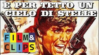 E per Tetto un Cielo di Stelle Film Completo by FIlmampClips [upl. by Yelir]