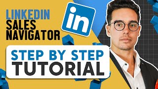 How To Use LinkedIn Sales Navigator To Generate Leads  Features You Aren’t Using But Need To Be [upl. by Timothea]