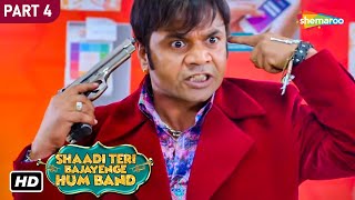 Shaadi Teri Bajayenge Hum Band  Comedy Movie  Part 04 [upl. by Neill]