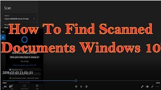 Windows Scan Where are my Scanned Documents Files Microsoft [upl. by Nauj]