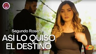 Segundo Rosero  Así Lo Quiso El Destino Video Oficial  Vals [upl. by Adamik]