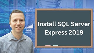 Install SQL Server Express 2019 [upl. by Asfah]