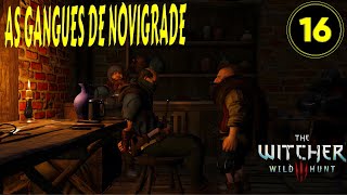 AS GANGUES DE NOVIGRADE CAMPANHA P16 [upl. by Euqinomad]