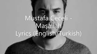 Mustafa Ceceli  Maşallah Lyrics  Turkish  English  😍😍 [upl. by Vania716]