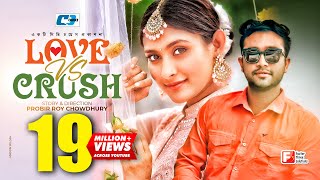 Love Vs Crush  লাভ ভার্সেস ক্রাশ  Farhan Ahmed Jovan  Mehazabien Chowdhury  Bangla Natok [upl. by Nitsirhc]