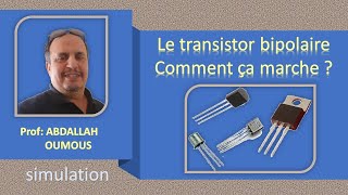 Le transistor bipolaire  Comment ça marche [upl. by Ydnik]