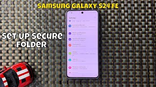 How To Set Up Secure Folder Samsung Galaxy S24 FE [upl. by Tedda]