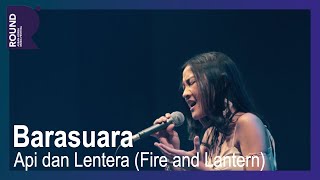 ROUND FESTIVAL Barasuara  Api dan Lentera Fire and Lantern [upl. by Ytteb]