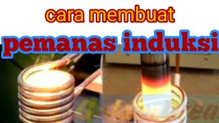 cara membuat pemanas induksi [upl. by Dumanian]