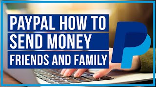 How To Send Money To Friends and Family On PayPal  NO FEES [upl. by Ecaj]