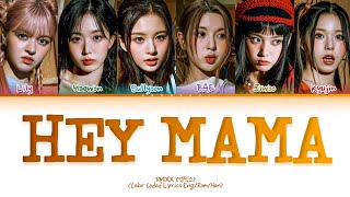 NMIXX Hey Mama Lyrics Color Coded Lyrics [upl. by Gow754]