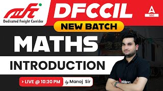 DFCCIL Maths Class  Maths by Manoj Sharma  Syllabus Introduction [upl. by Rechaba]