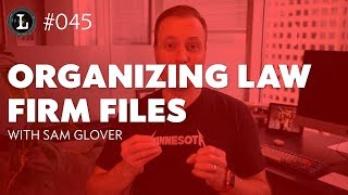 How to Organize Paperless Law Firm Files Lens 045 [upl. by Hugues]