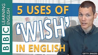 Grammar 5 different ways to use wish in English [upl. by Atteras]