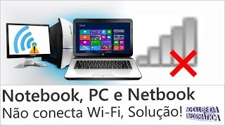 Notebook PC e Netbook não conecta Wifi SOLUÇÃO [upl. by Ahtebbat]