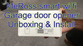 MeRoss smart WiFi garage door opener unboxing amp install [upl. by Inimak]