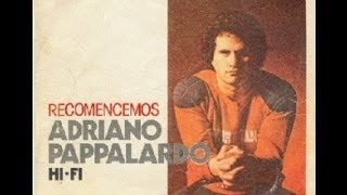 Adriano Pappalardo  Recomencemos  Letra [upl. by Yereffej]