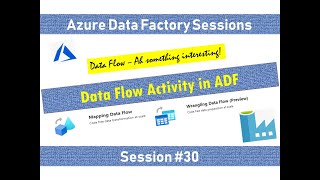 30 Azure Data Factory  What is a Data Flow activity Compare with SSIS [upl. by Lontson431]