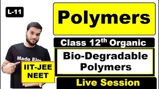 L11 Polymers  bioDegradable Polymers with examples  By Arvind Arora [upl. by Eidnahs]