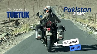 Pakistan 2 kms  Riding Tiger Without Breaks  Nubra  Turtuk to Hunder  Ladakh Ride 2024  Day 5 [upl. by Karol]